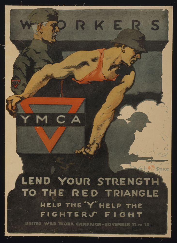 Workers, lend your strength to the red triangle - Help the "Y" help the fighters fight - United War Work Campaign - November…