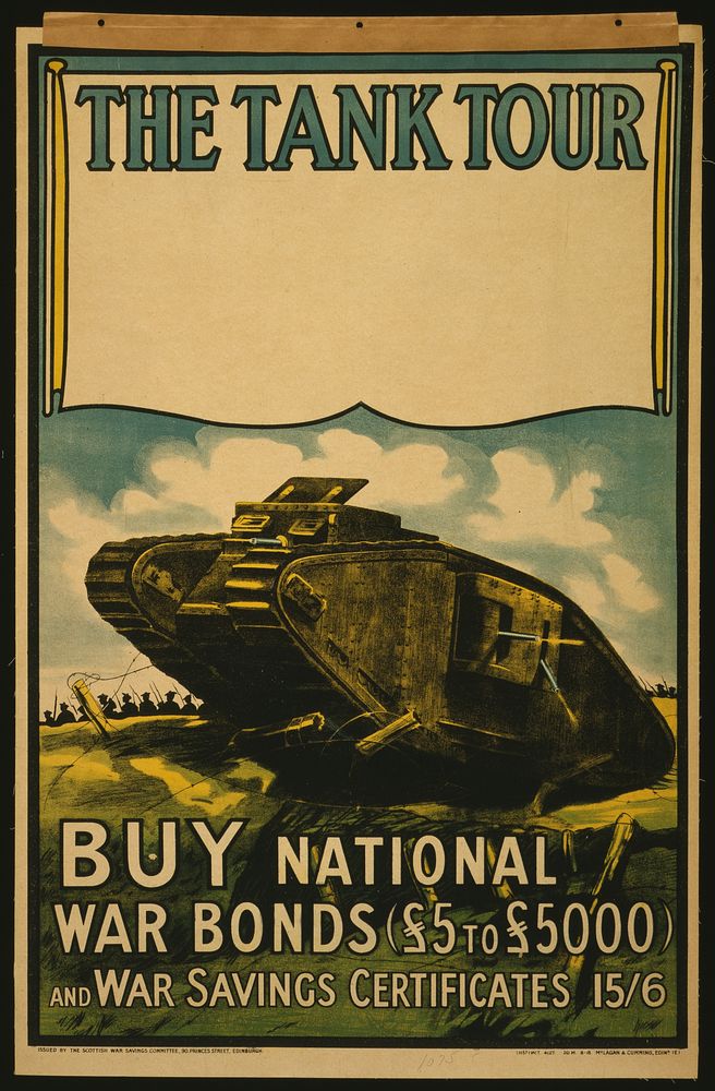 The tank tour. Buy national war bonds (£5 to £5000) and war savings certificates 156McLagan & Cumming, Edinr. (E).