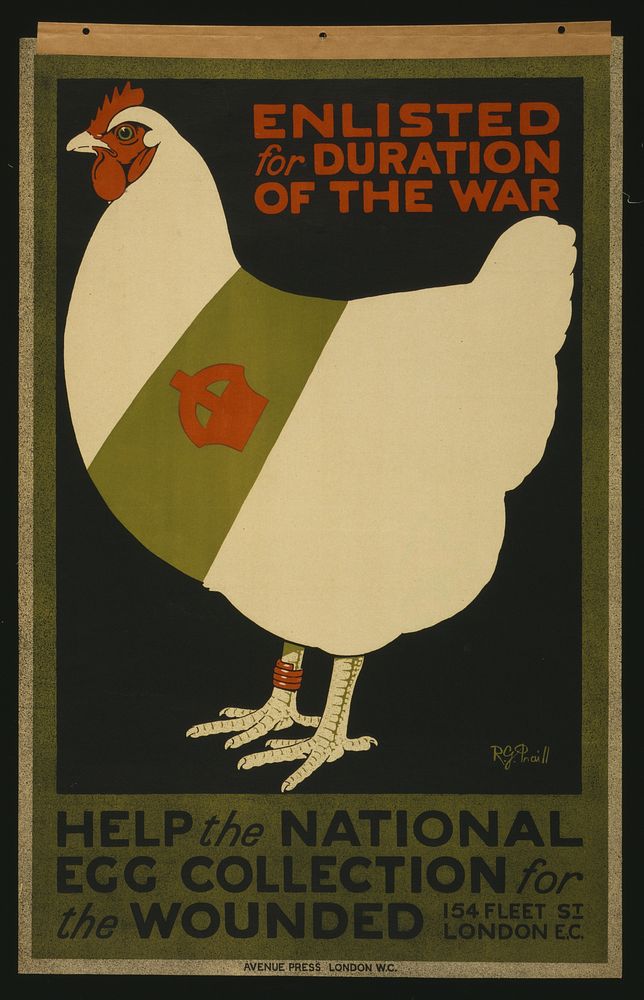 Enlisted for duration of the war. Help the national egg collection for the wounded  R.G. Praill ; Avenue Press, London W.C.