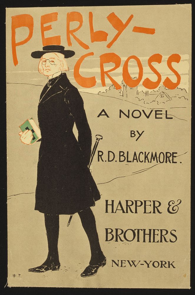 Perly-cross, a novel by R.D. Blackmore  Edward Penfield.