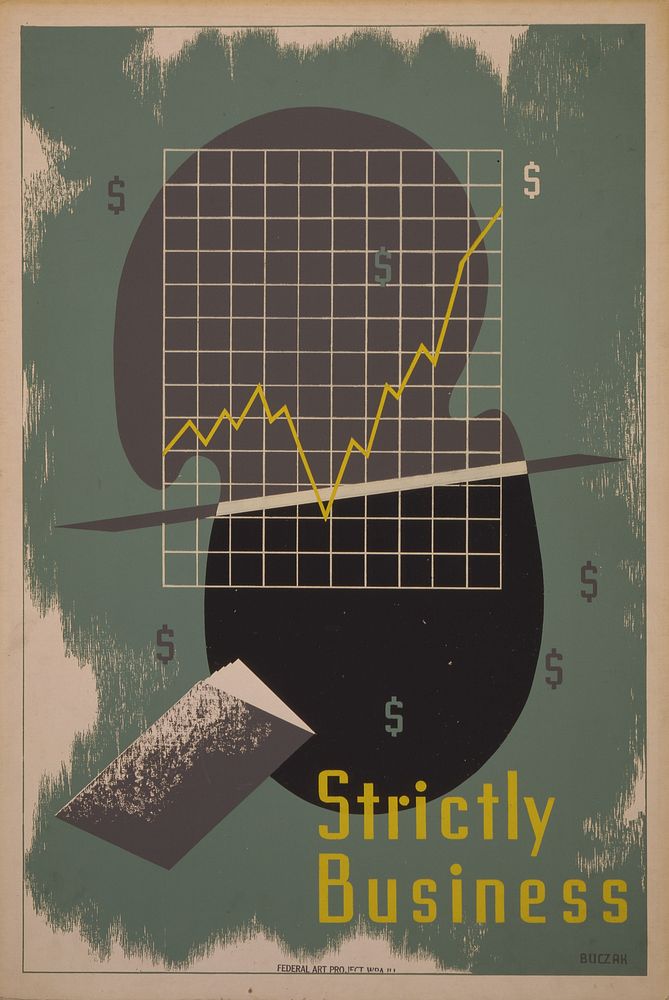 Strictly business (1936-1939) vintage poster by John Buczak. Original public domain image from the Library of Congress.