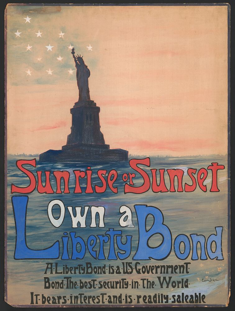 Sunrise or sunset own a Liberty Bond  Eugenie DeLand.