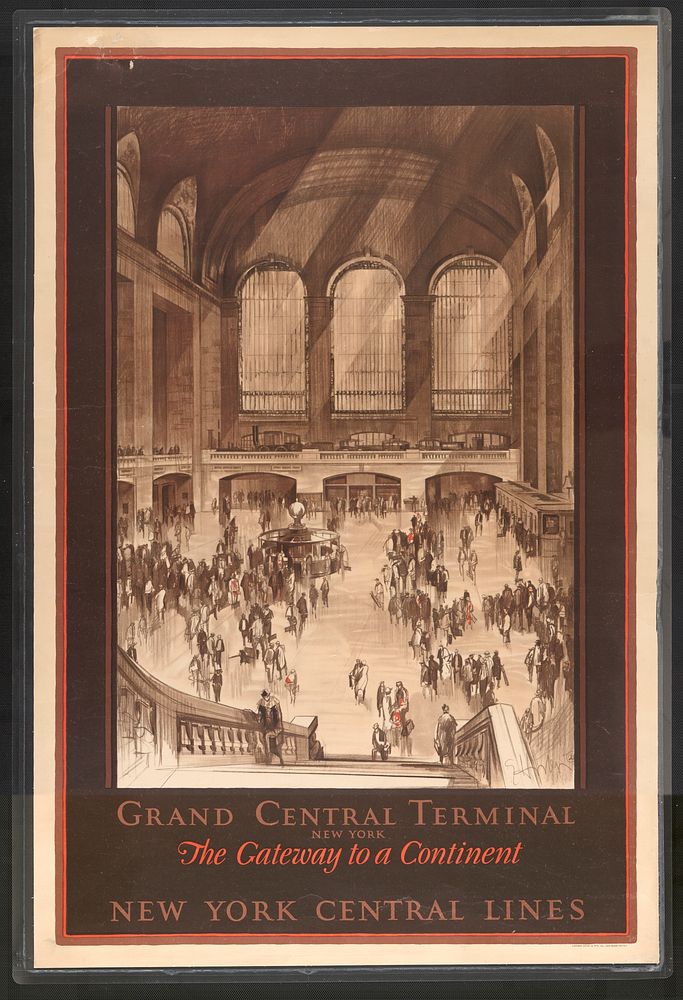Grand Central Terminal, New York - the gateway to a continent New York Central Lines.