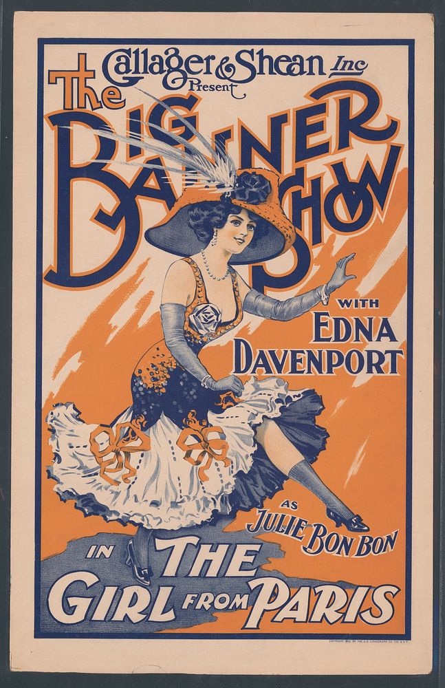 Gallager & Shean, Inc. present The big banner show with Edna Davenport as Julie Bonbon in The girl from Paris