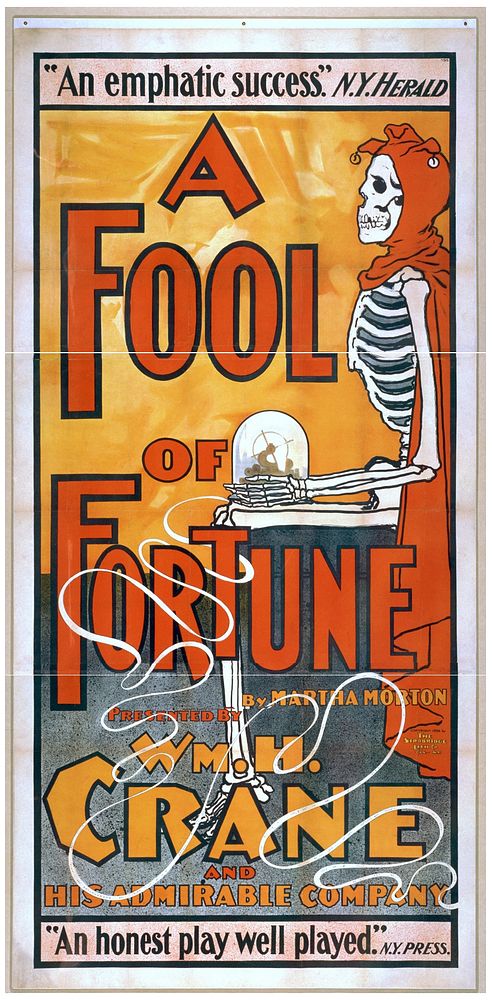 A fool of fortune by Martha Morton : presented by Wm. H. Crane and his admirable company.
