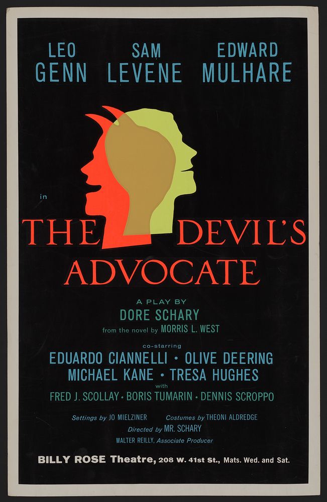 The devil's advocate, a play by Dore Schary from the novel by Morris L. West. Billy Rose theatre