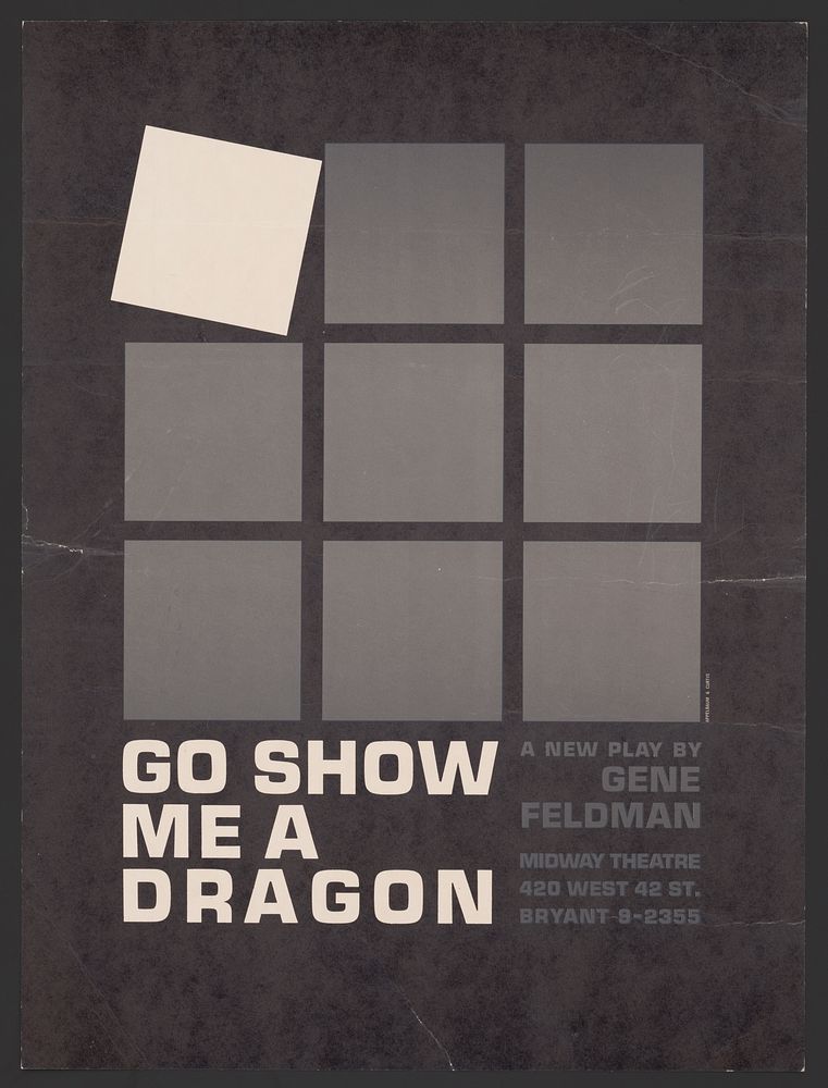 Go show me a dragon. A new play by Gene Feldman (1962) poster. Original public domain image from Library of Congress.…