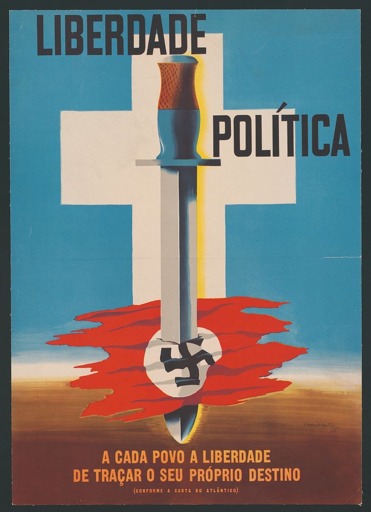Liberdade politica, a cada povo a liberdade de tracar o seu proprio destino. Vintage propaganda poster from World War 2.