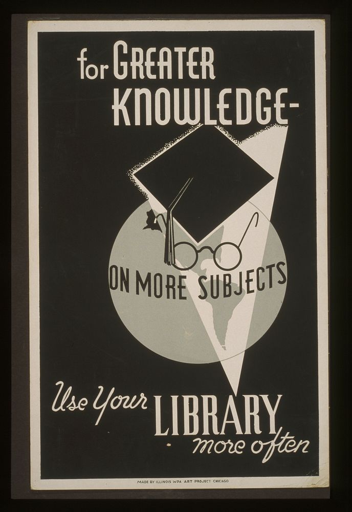 For greater knowledge on more subjects use your library more often