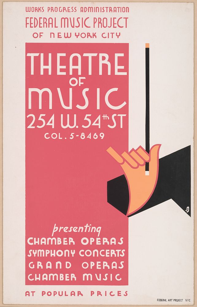 Works Progress Administration Federal Music Project of New York City Theatre of Music Presenting chamber operas, symphony…