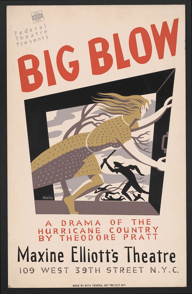 Federal Theatre presents "Big blow" A drama of the hurricane country by Theodore Pratt Halls.