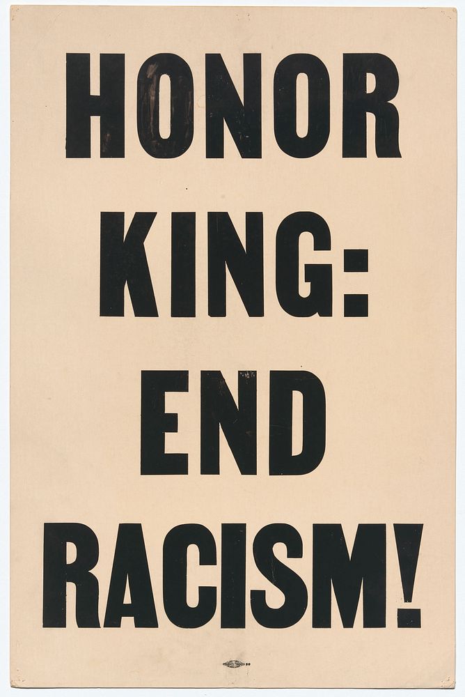 Placard stating "HONOR KING: END RACISM" carried in 1968 Memphis March, National Museum of African American History and…