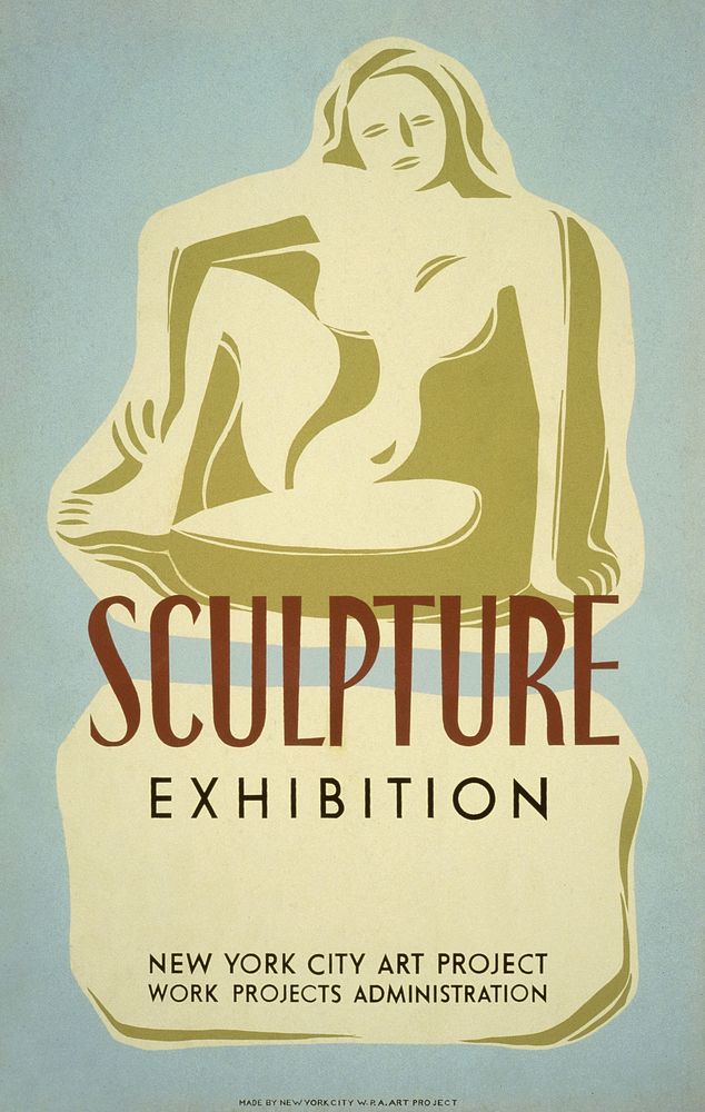Sculpture exhibition New York City art project : Work Projects Administration (1936) event poster by Federal Art Project.…