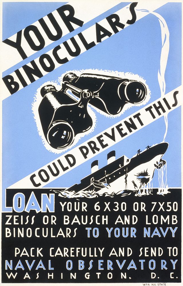 Your binoculars could prevent this (1941-1943) military poster by WPA. Original public domain image from the Library of…