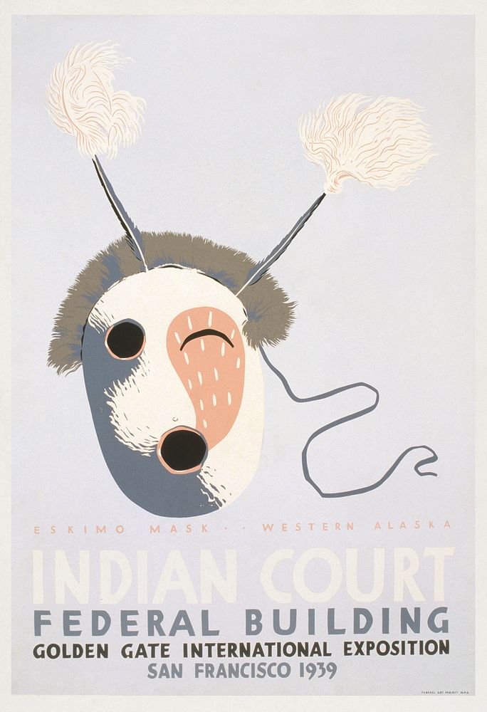 Indian court, Federal Building, Golden Gate International Exposition, San Francisco, 1939 Eskimo mask, western Alaska (1939)…