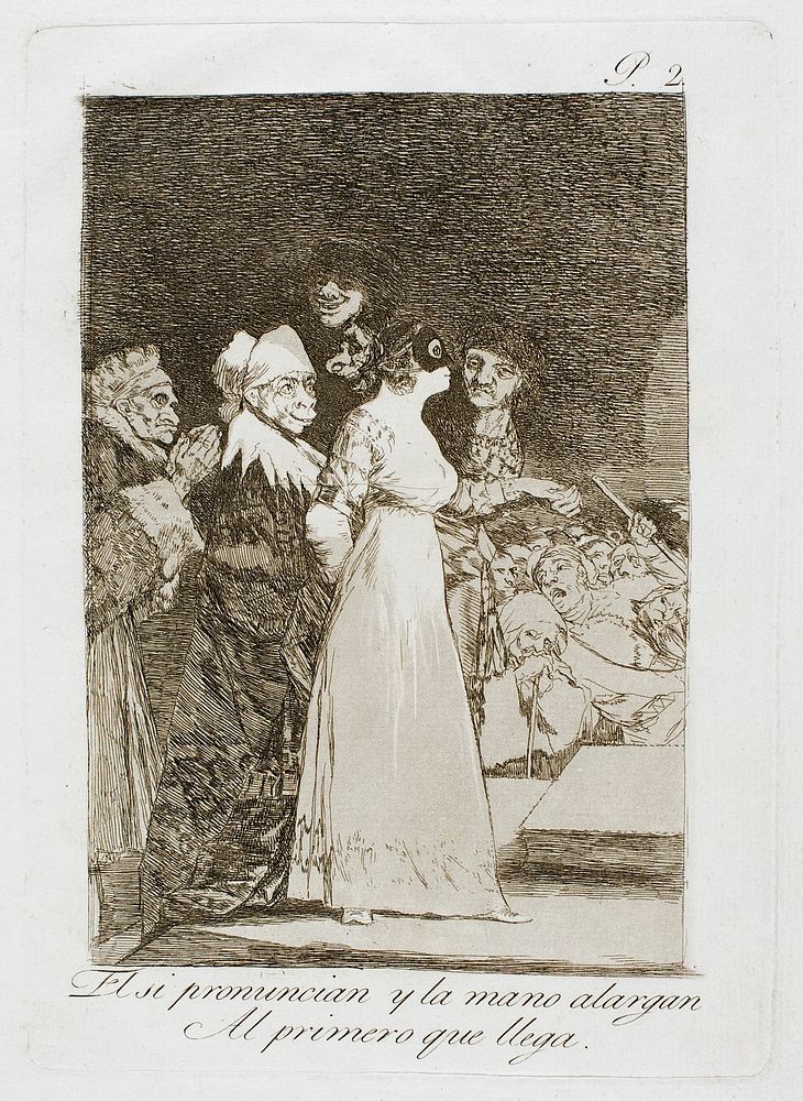 They Say 'Yes' and Give Their Hand to the First Comer, plate two from Los Caprichos by Francisco José de Goya y Lucientes