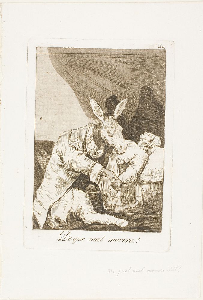 Of what ill will he die?, plate 40 from Los Caprichos by Francisco José de Goya y Lucientes