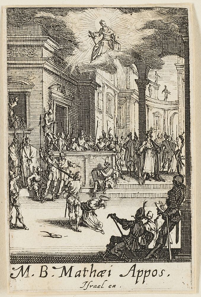 Martyrdom of Saint Matthew, plate thirteen from The Martyrdoms of the Apostles by Jacques Callot
