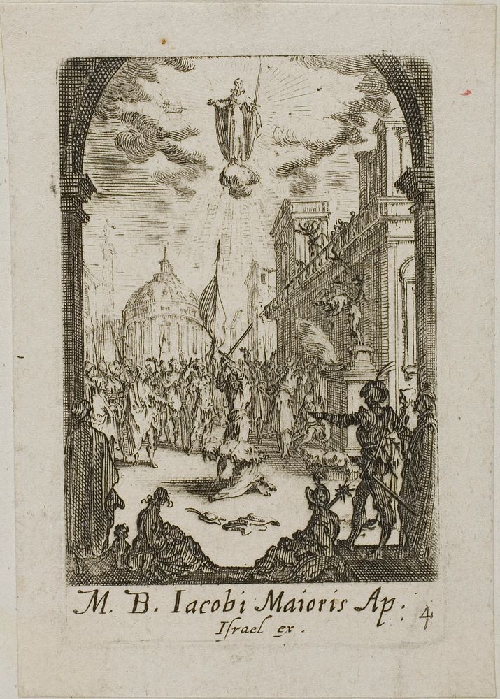 Martyrdom of Saint James the Major, plate four from The Martyrdoms of the Apostles by Jacques Callot