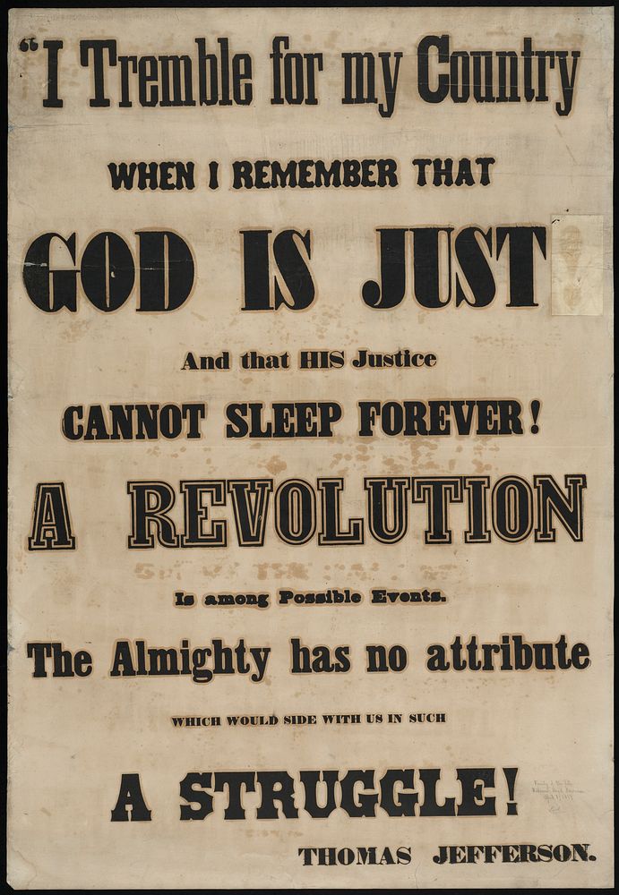             I tremble for my country when I remember that God is just and that his justice cannot sleep forever : Revolution…