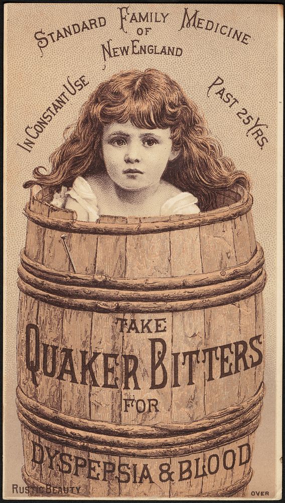             Standard Family Medicine of New England in constant use past 25 yrs. Take Quaker Bitters for dyspepsia & blood.…