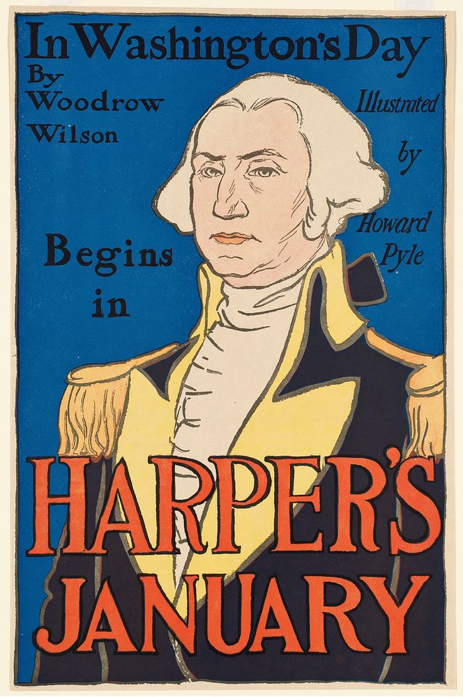             In Washington's day by Woodrow Wilson begins in Harper's January           by Edward Penfield