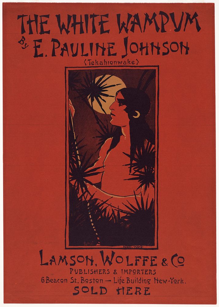 The white wampum, by E. Pauline Johnson (Tekahionwake), illustrations by Ethel Reed