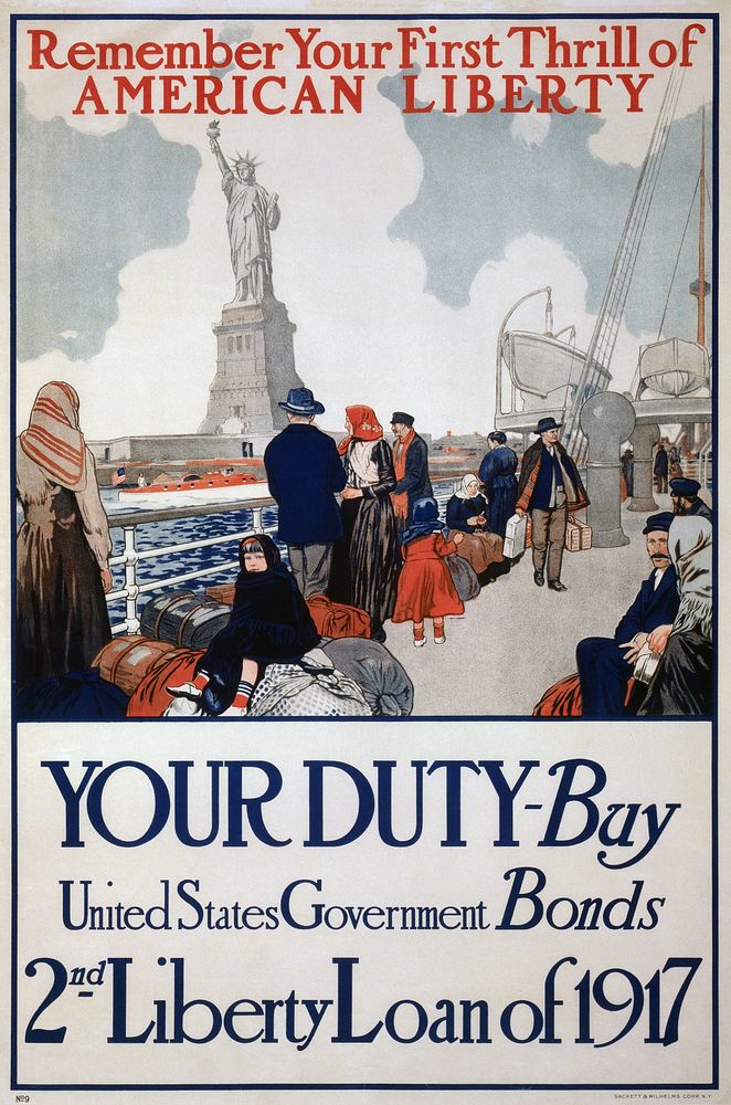 A 1917 poster advertising US Government bonds. The poster depicts immigrants on a ship, sailing past the Statue of Liberty.