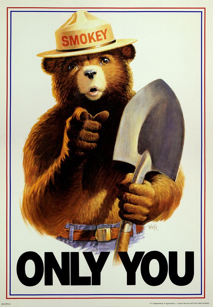 Uncle Sam style Smokey Bear Only You. This work is maintained in the National Agricultural Library, in Beltsville, MD 