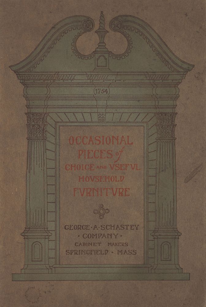 Occasional Pieces of Choice and Useful Household Furniture, Trade Catalogue (Springfield, MA: George A. Schastey Company)