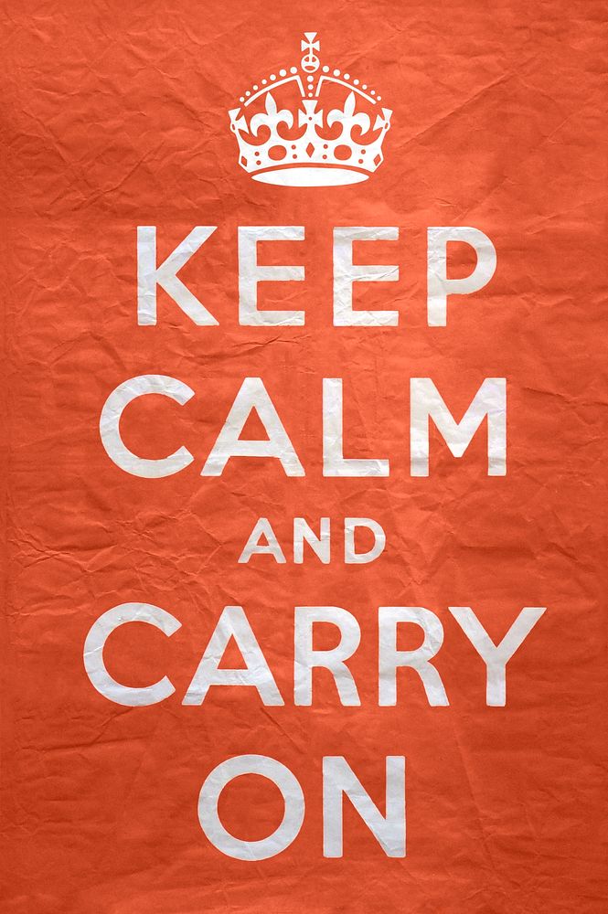 Keep Calm And Carry On - Original poster (2011) chromolithograph art by UK Government. Original public domain image from…
