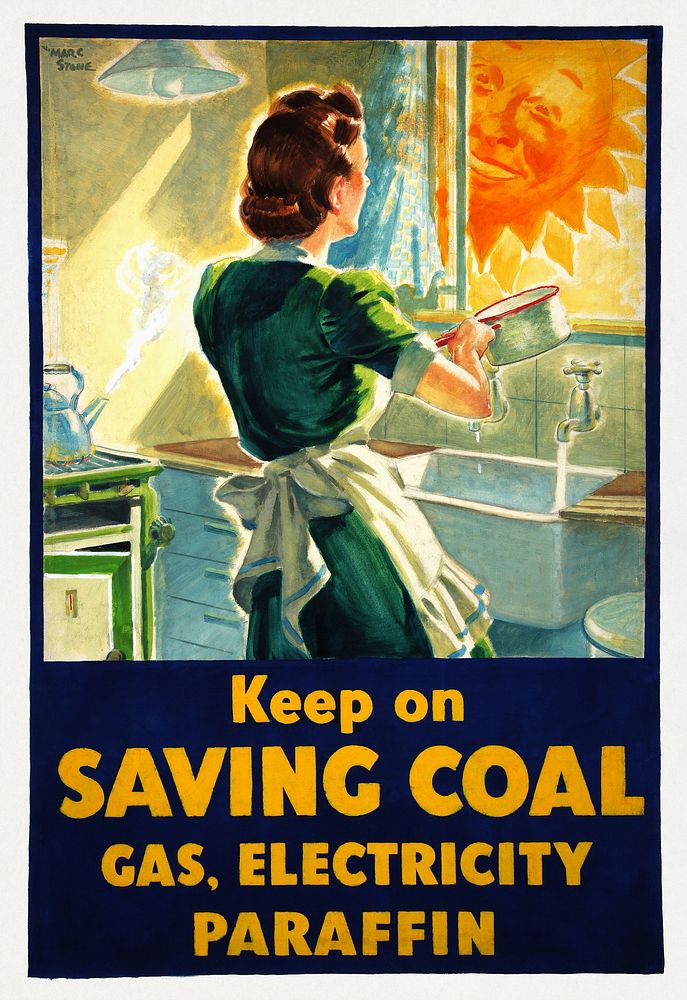 Keep on saving coal, gas, electricity, paraffin (1939-1946) chromolithograph art by Marc Stone. Original public domain image…
