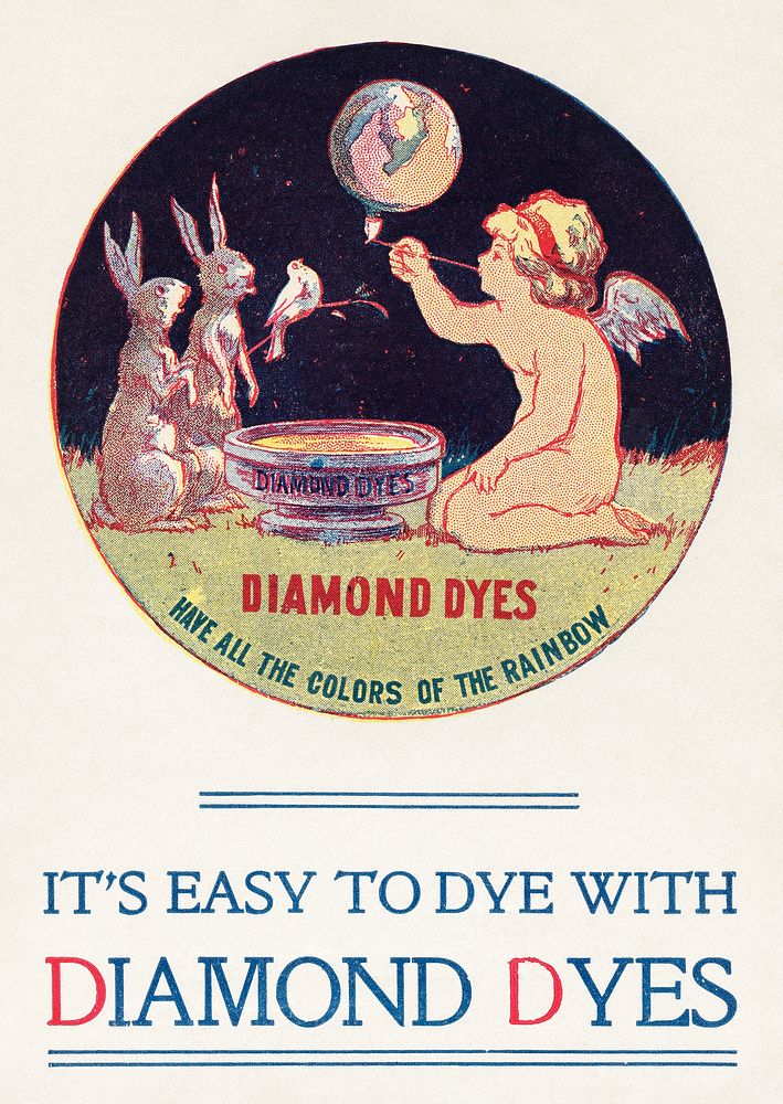 I's easy to dye with Diamond Dyes (1870&ndash;1900) poster by Wells, Richardson & Co. Original public domain image from…