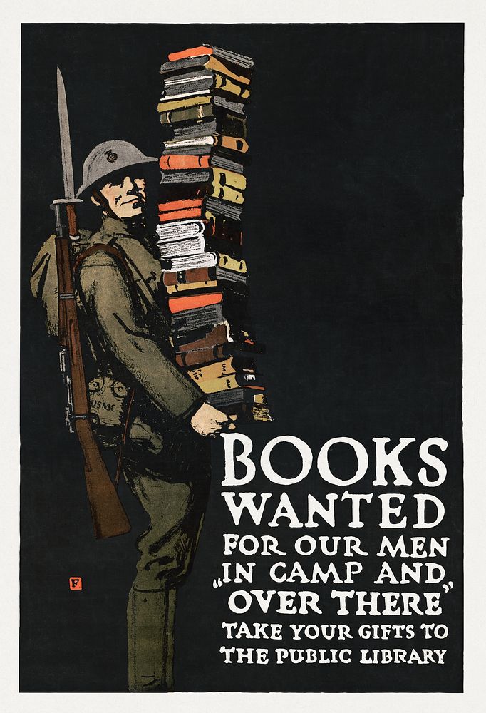 Books wanted for our men in camp and over there; take your gifts to the public library (1874-1960) chromolithograph by…