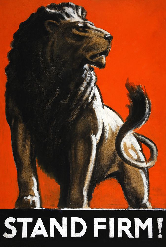 War Effort Stand Firm (Lion) (1939-1946) chromolithograph by Tom Purvis. Original public domain image from Wikipedia.…