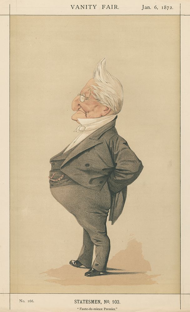 Vanity Fair: Royalty; 'Faute-de-Mieux-Premier', M. Louis Adolphe Thiers, January 6, 1872