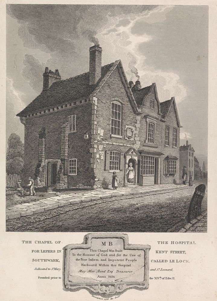 The Chapel of the Hospital for Lepers in Kent Street, Southwark, called Le Lock