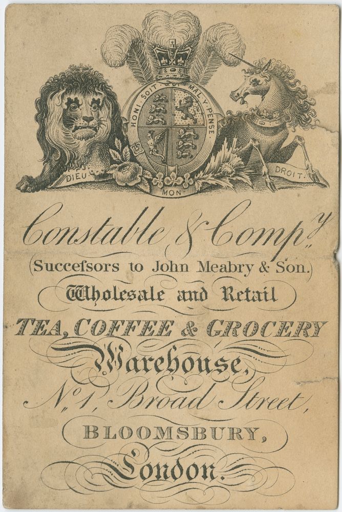 Constable & Compy : successor to John Meabry & Son : wholesale and retail tea, coffee & grocery warehouse : No. 1 Broad…