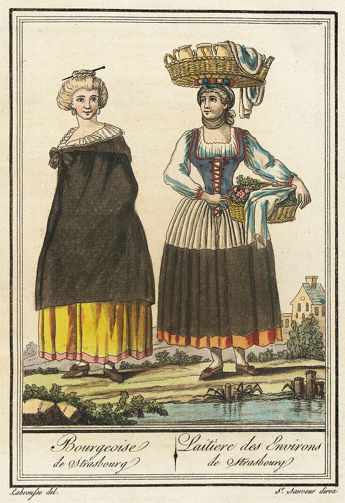 Costumes de Différent Pays, 'Bourgeoise de Strasbourg/ Laitiere des Environs de Strasbourg' by L F Labrousse and Jacques…