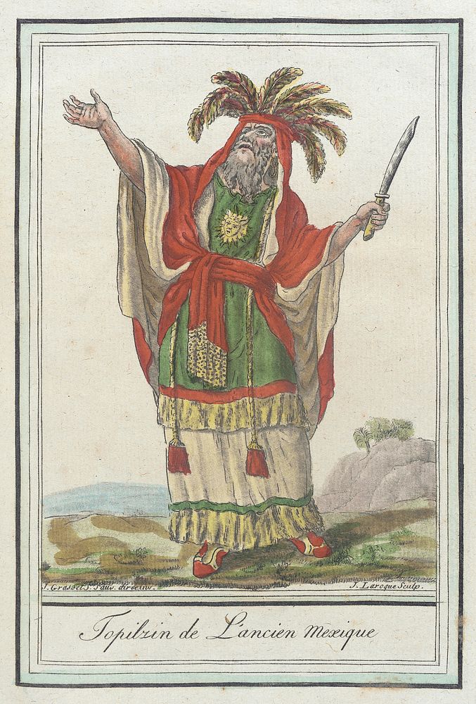Costumes de Différents Pays, 'Topilzin de l'Acien Mexique' by L F Labrousse and Jacques Grasset de Saint Sauveur