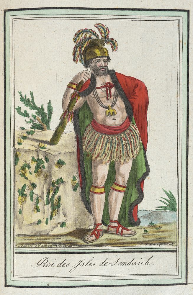 Costumes de Différents Pays, 'Roi des Ysles de Sandwich' by L F Labrousse and Jacques Grasset de Saint Sauveur