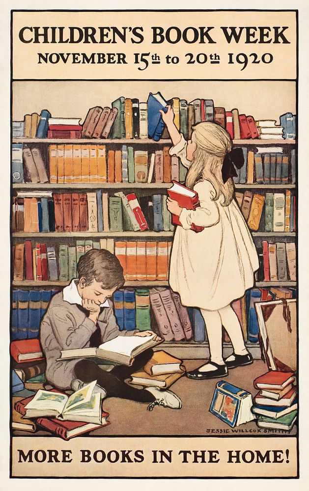 Children's book week, November 15th to 20th. More books in the home! (1920), vintage poster by Jessie Willcox Smith.…