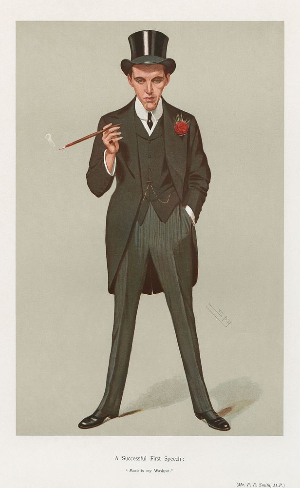 Vanity Fair: Politicians; 'A Successful First Speech: Moab is my Washpot', Mr. F. E. Smith (1907) by Leslie Matthew 'Spy'…