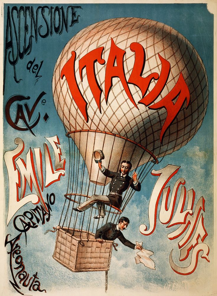 Ascensione del cavaliere Emile Julhes, capitano areonauta. Italian poster shows two men in a captive balloon labeled…