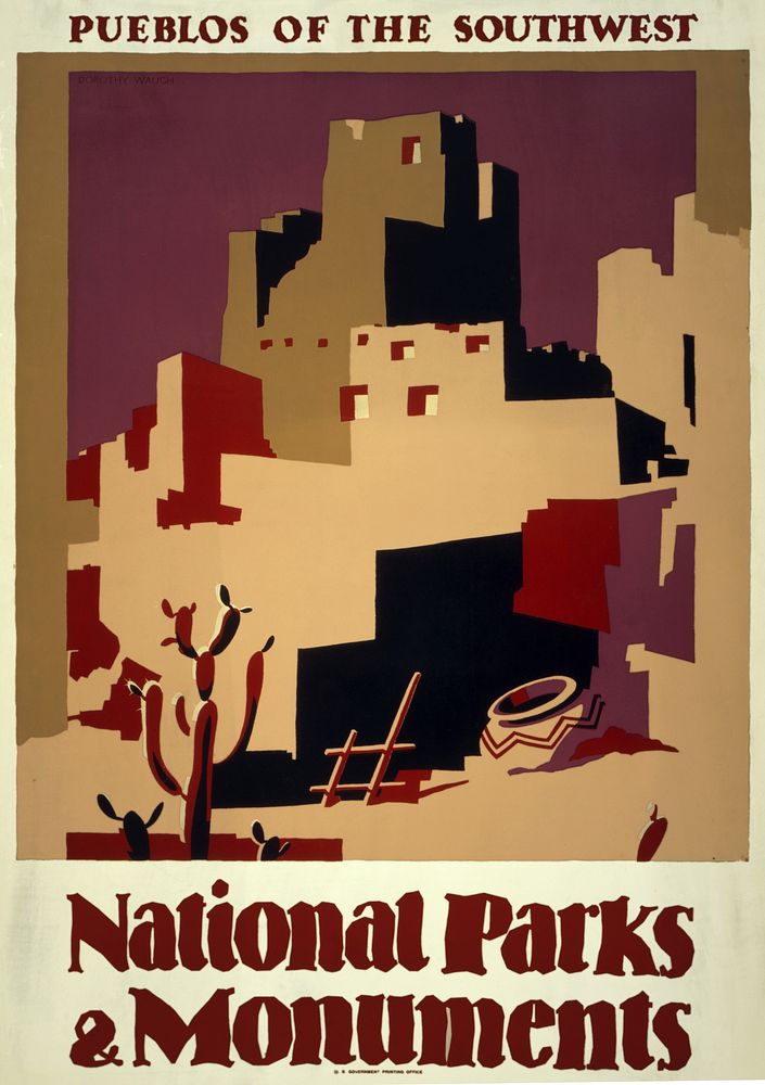 National Parks and Monuments: Pueblos of the southwest. Poster shows pueblo dwellings with cactus and clay pot in foreground…