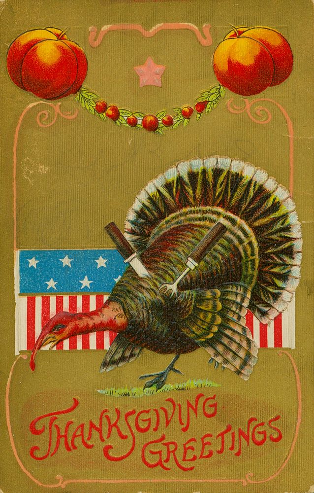 Title: "Thanksgiving Greetings" [turkey with knife and fork in back].