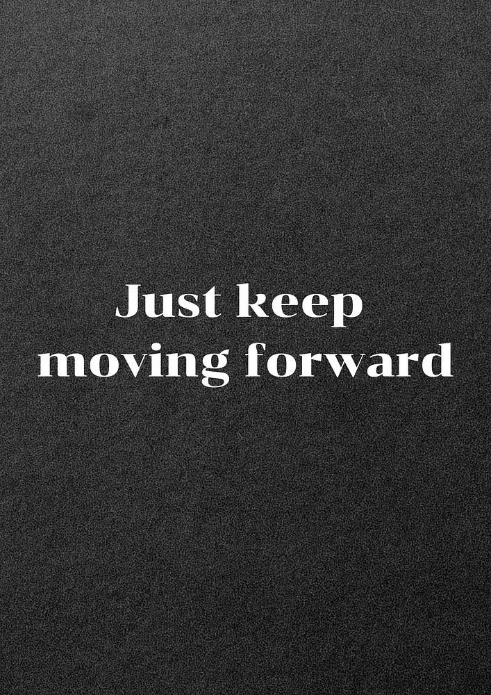 Keep moving forward poster template