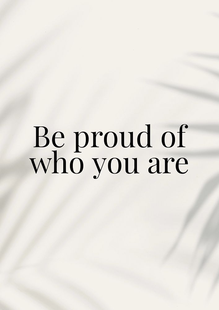 Be proud of who you are poster template