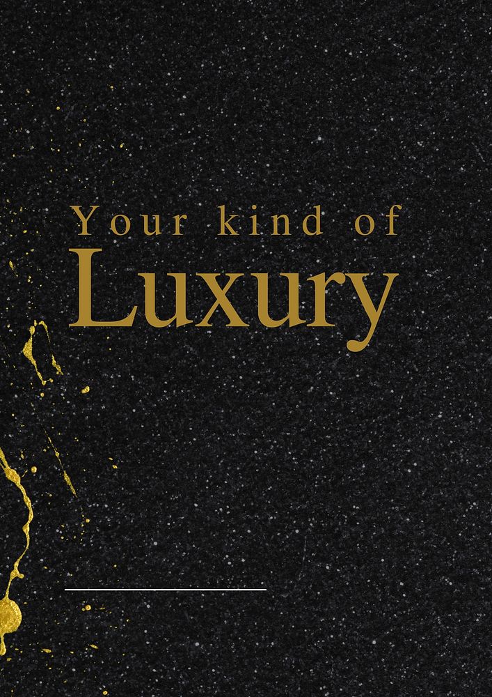 Your kind of luxury  poster template