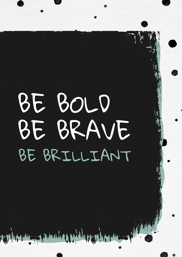 Be bold quote poster template